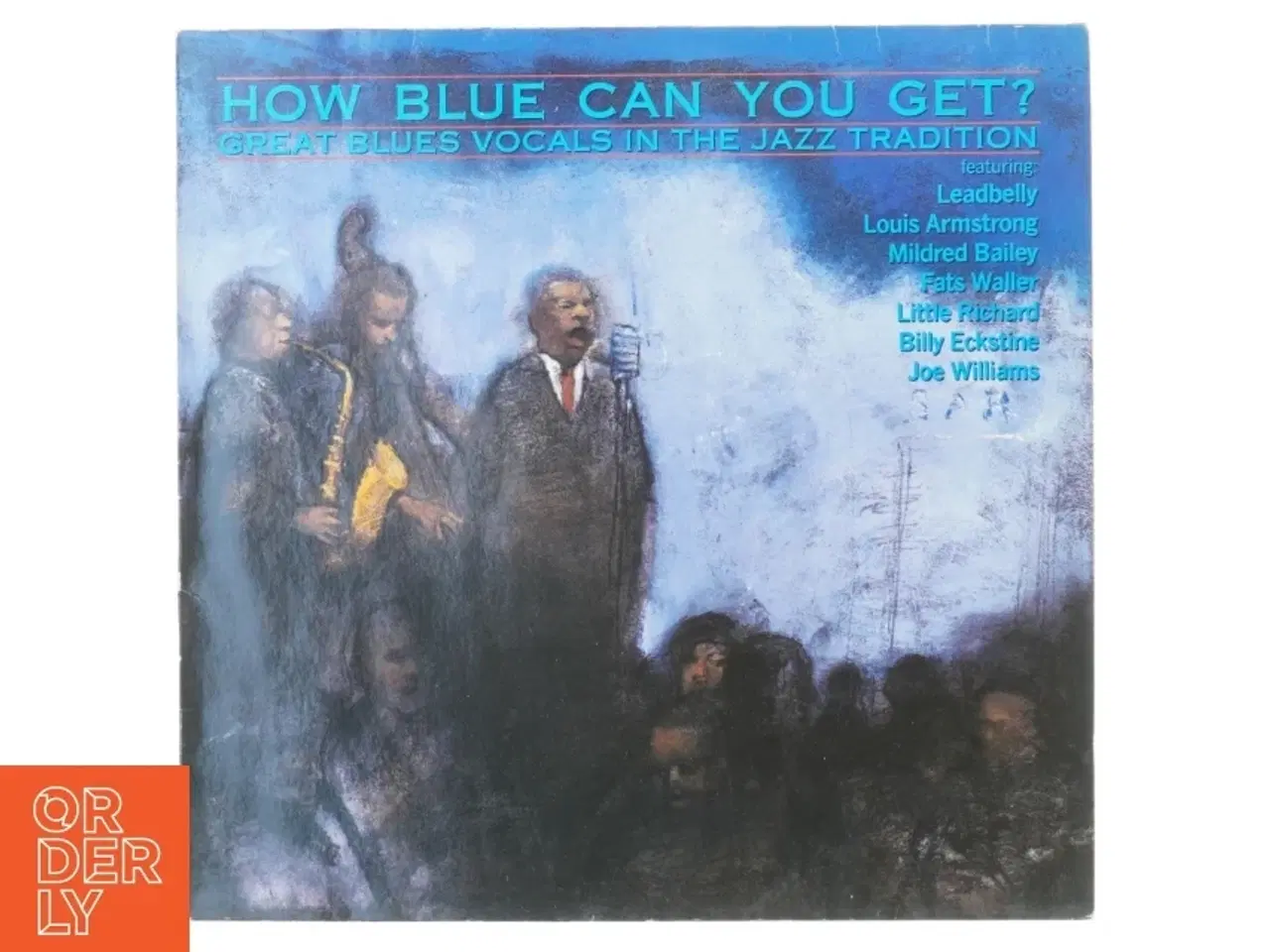 Billede 1 - "How blue can you get" great blues vocals in the jazz tradition fra Blue Bird (str. 31 x 31 cm)