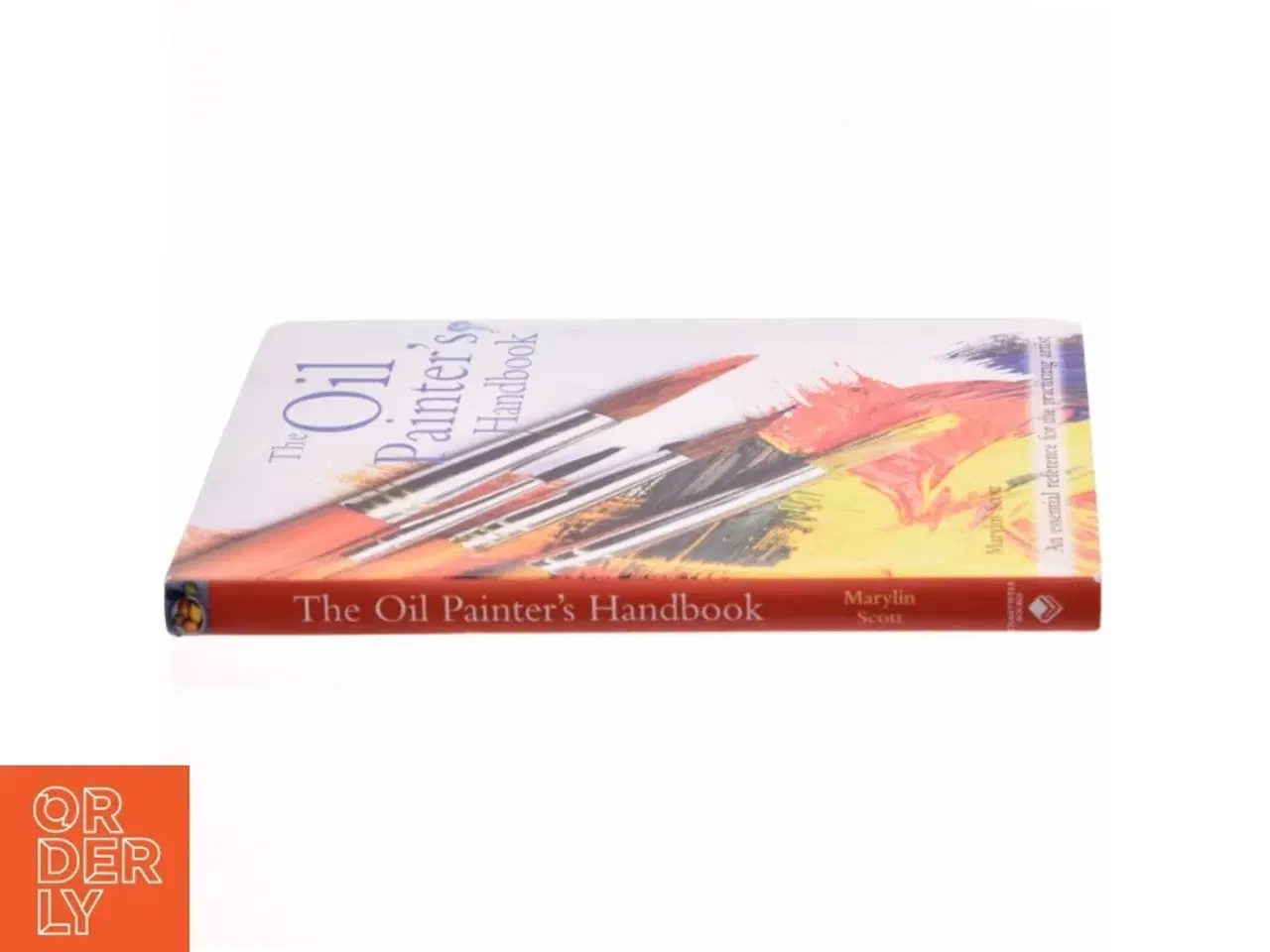 Billede 2 - The Oil Painter&#39;s Handbook af Marylin Scott (Bog)