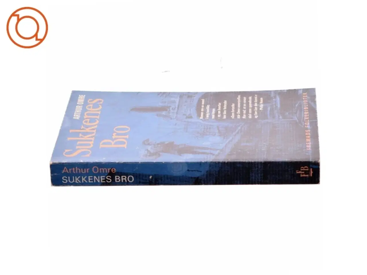 Billede 2 - Sukkenes bro af Arthur Omre