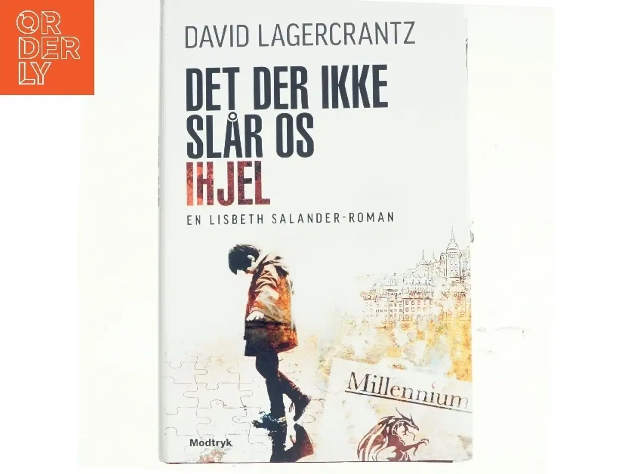 Billede 1 - Det der ikke slår os ihjel af David Lagercrantz (Bog)