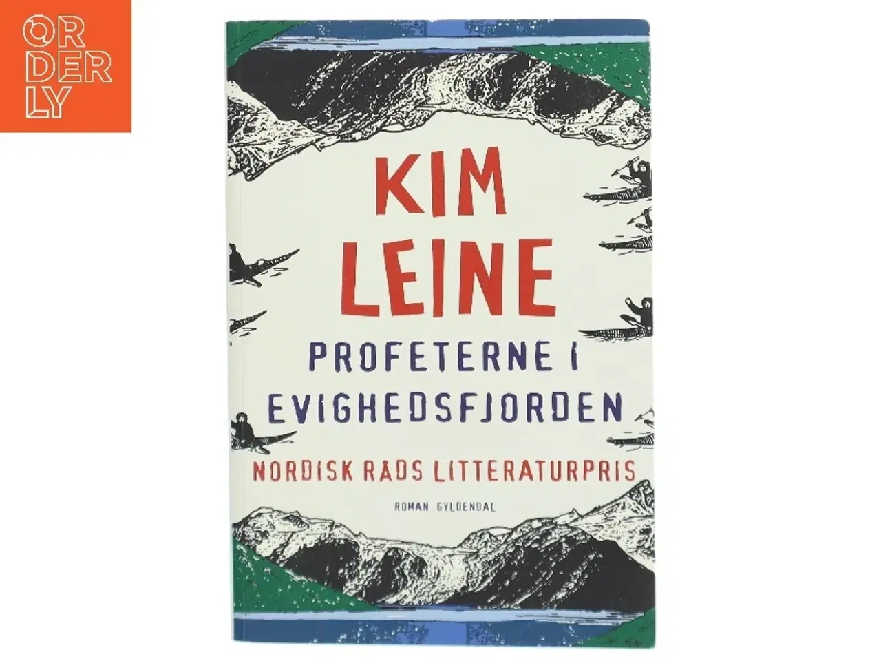 Billede 1 - Profeterne i Evighedsfjorden : roman af Kim Leine (Bog)