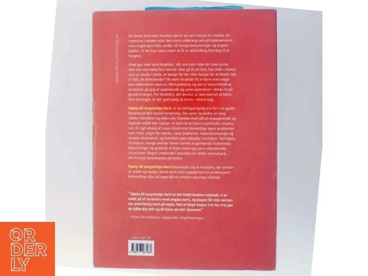 Billede 3 - Hjælp dit ængstelige barn : trin for trin-guide til forældre af Ronald M. Rapee (Bog)
