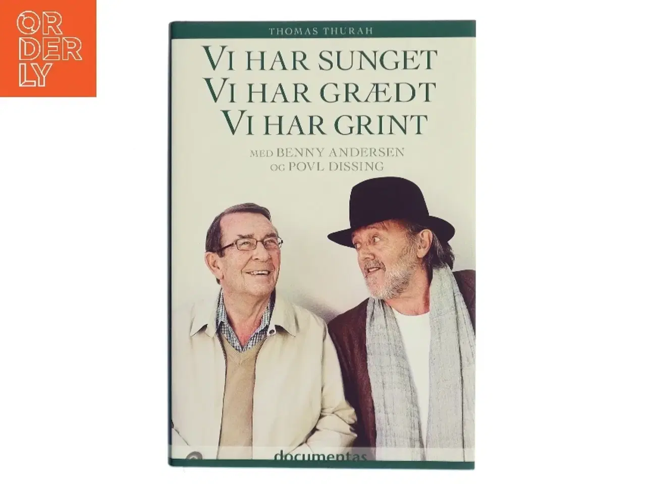 Billede 1 - Vi har sunget, vi har grædt, vi har grint af Thomas Thurah (Bog)