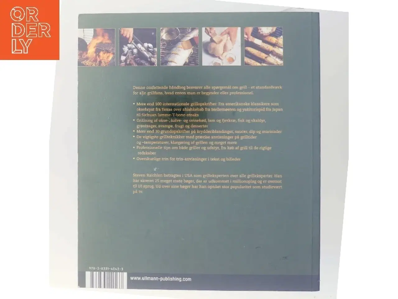 Billede 2 - Grillhåndbog : de rigtige teknikker : klassiske og nye opskrifter på perfekt grillmad af Steven Raichlen (Bog)