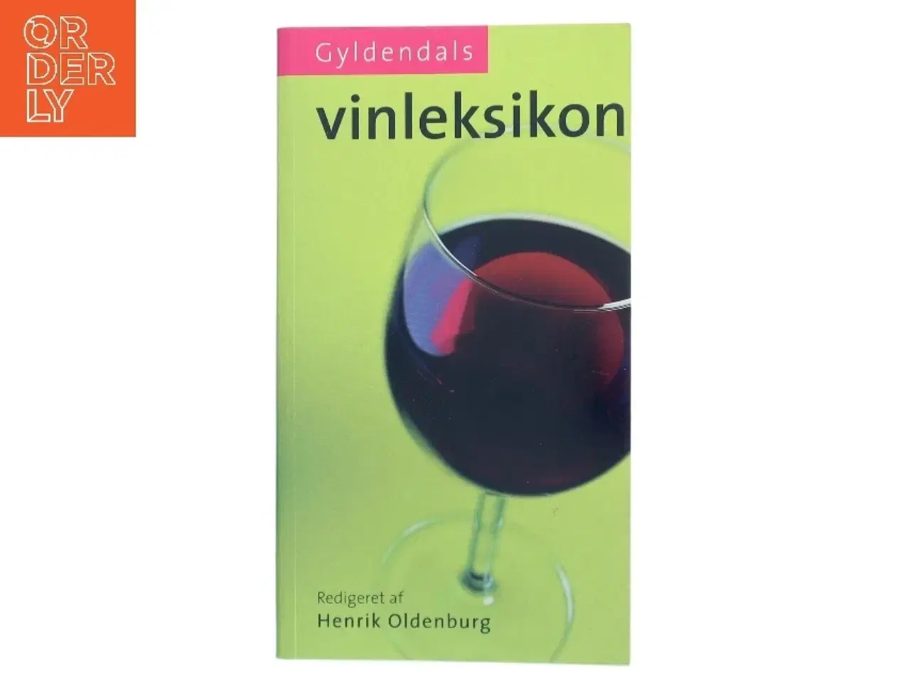 Billede 1 - Gyldendals vinleksikon af Henrik Oldenburg (Bog)