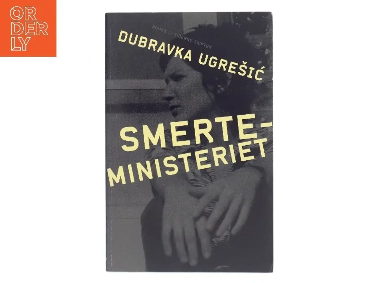 Billede 1 - Smerteministeriet : roman af Dubravka Ugrešić (Bog)