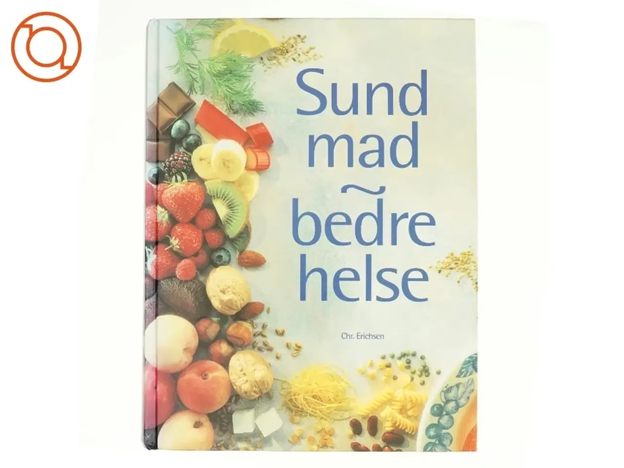 Billede 1 - Sund mad - bedre helse af Reader&#39;s Digest Association (Bog)