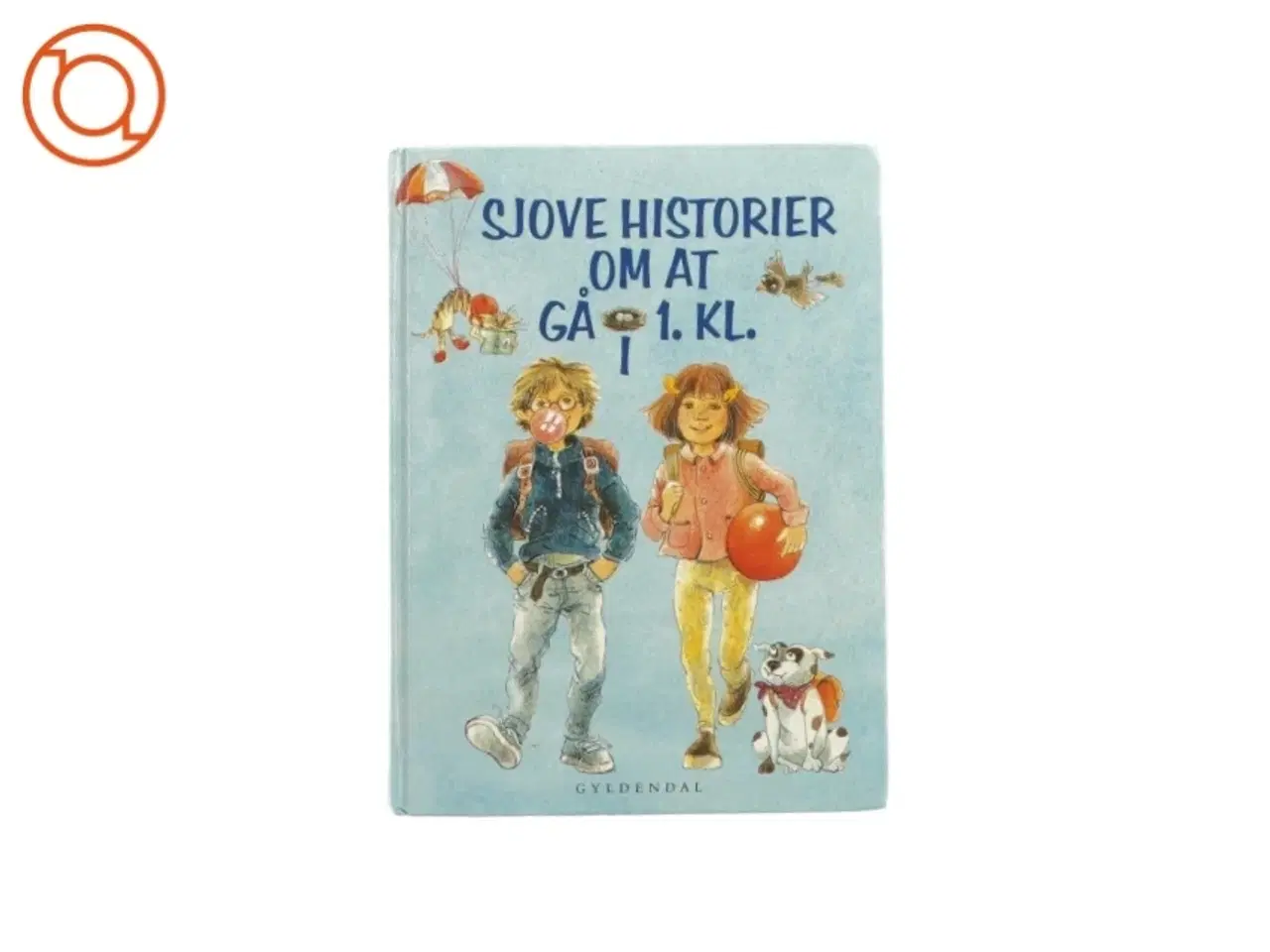 Billede 1 - Sjove historer om at gå i 1. KL. (Bog)