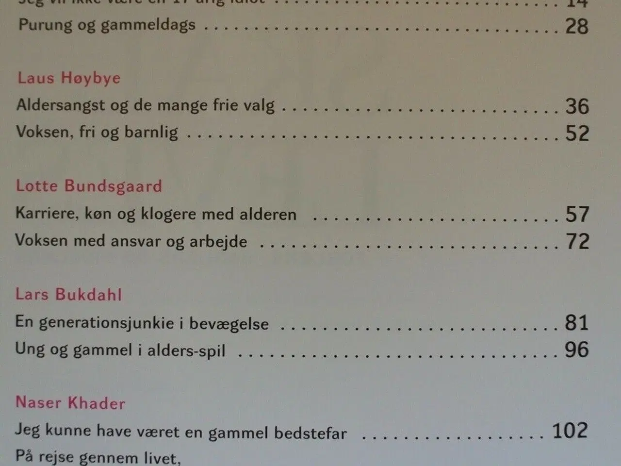 Billede 2 - livet skal leves - forlæns, baglæns og sidelæns, a