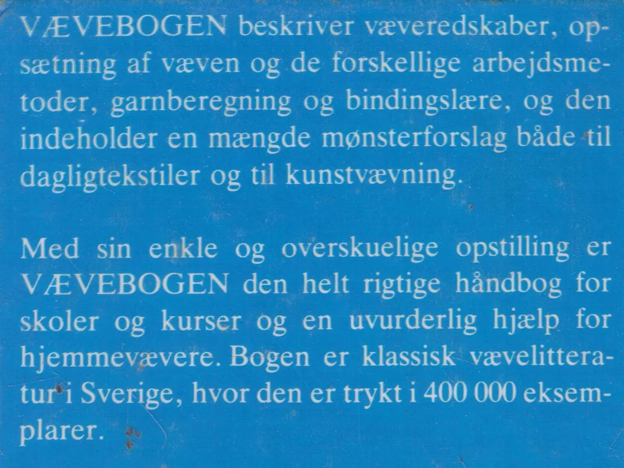 Billede 2 - Vævebogen. Håndbog i vævning