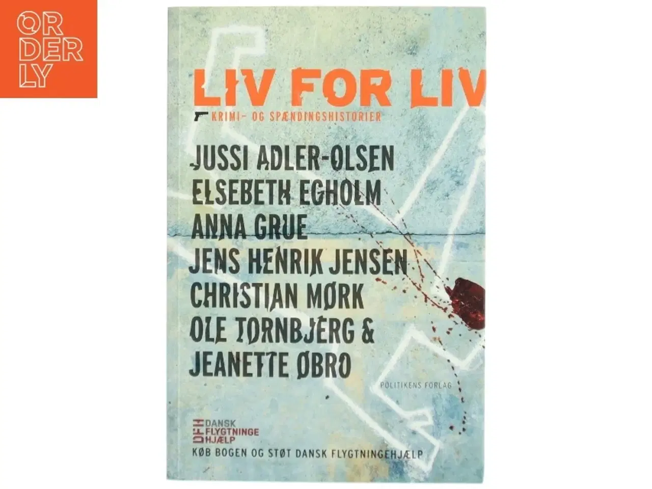Billede 1 - Liv for liv : krimi- og spændingshistorier af Jussi Adler-Olsen (Bog)