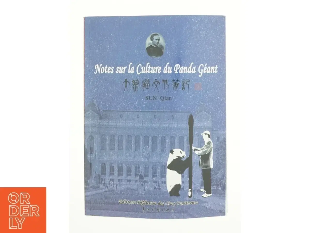 Billede 1 - Notes sur la culture du panda géant af Sun Quan (Bog)