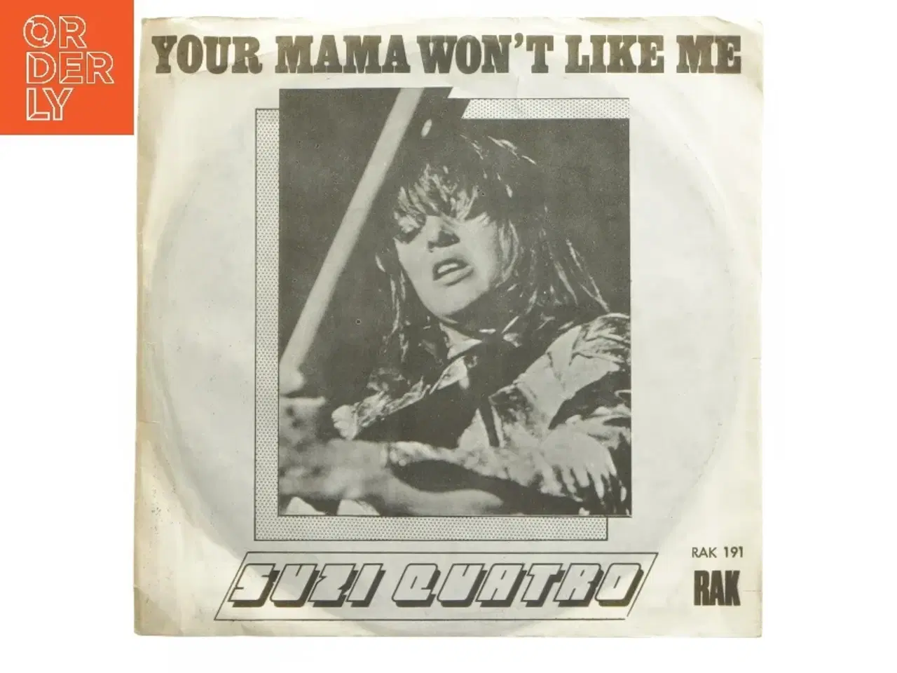 Billede 1 - Suzi Quatro single - Your Mama Won't Like Me fra RAK Records
