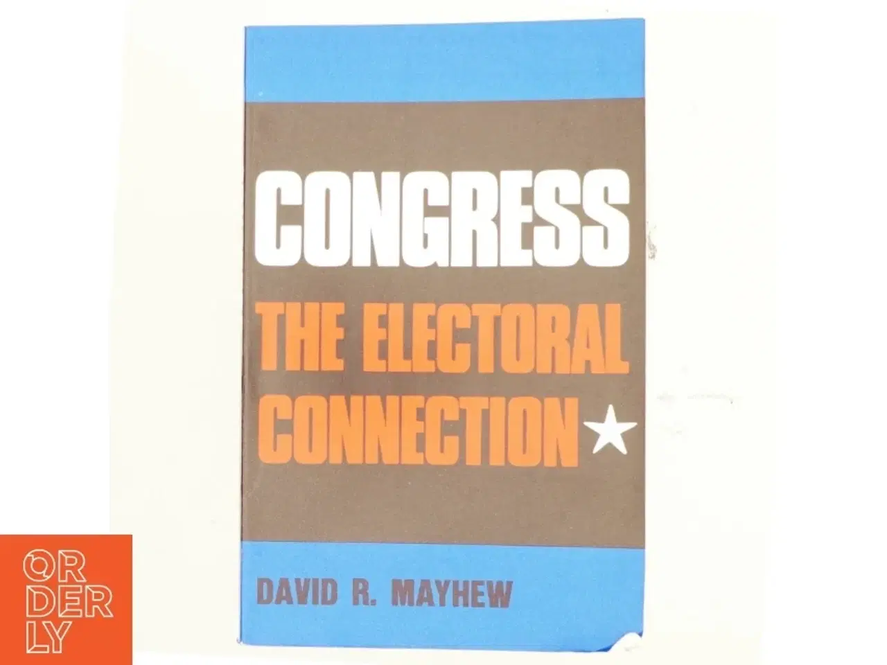 Billede 1 - Congress : the electoral connection af David R. Mayhew (Bog)
