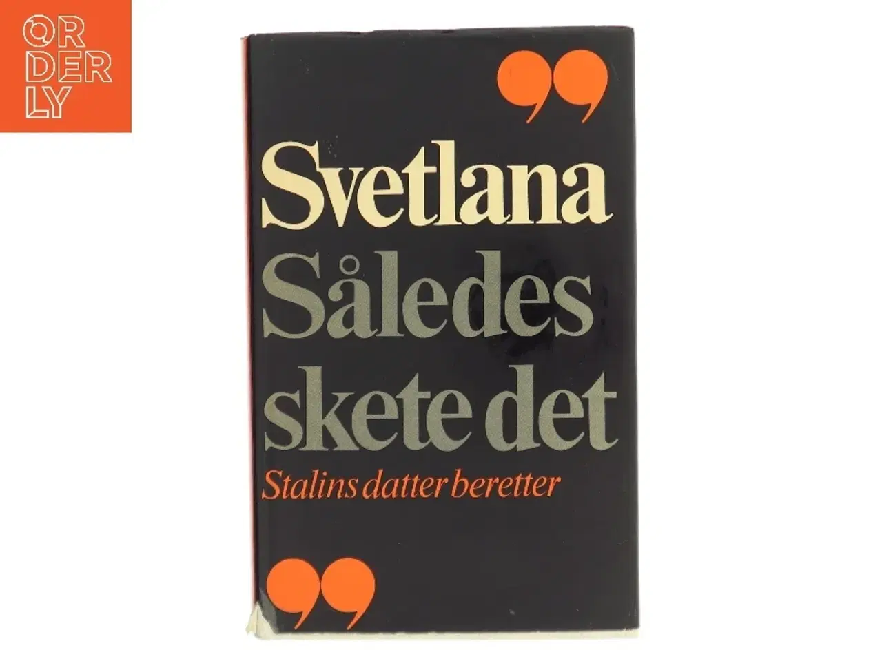 Billede 1 - Således skete det af Svetlana Allilujeva (Bog)