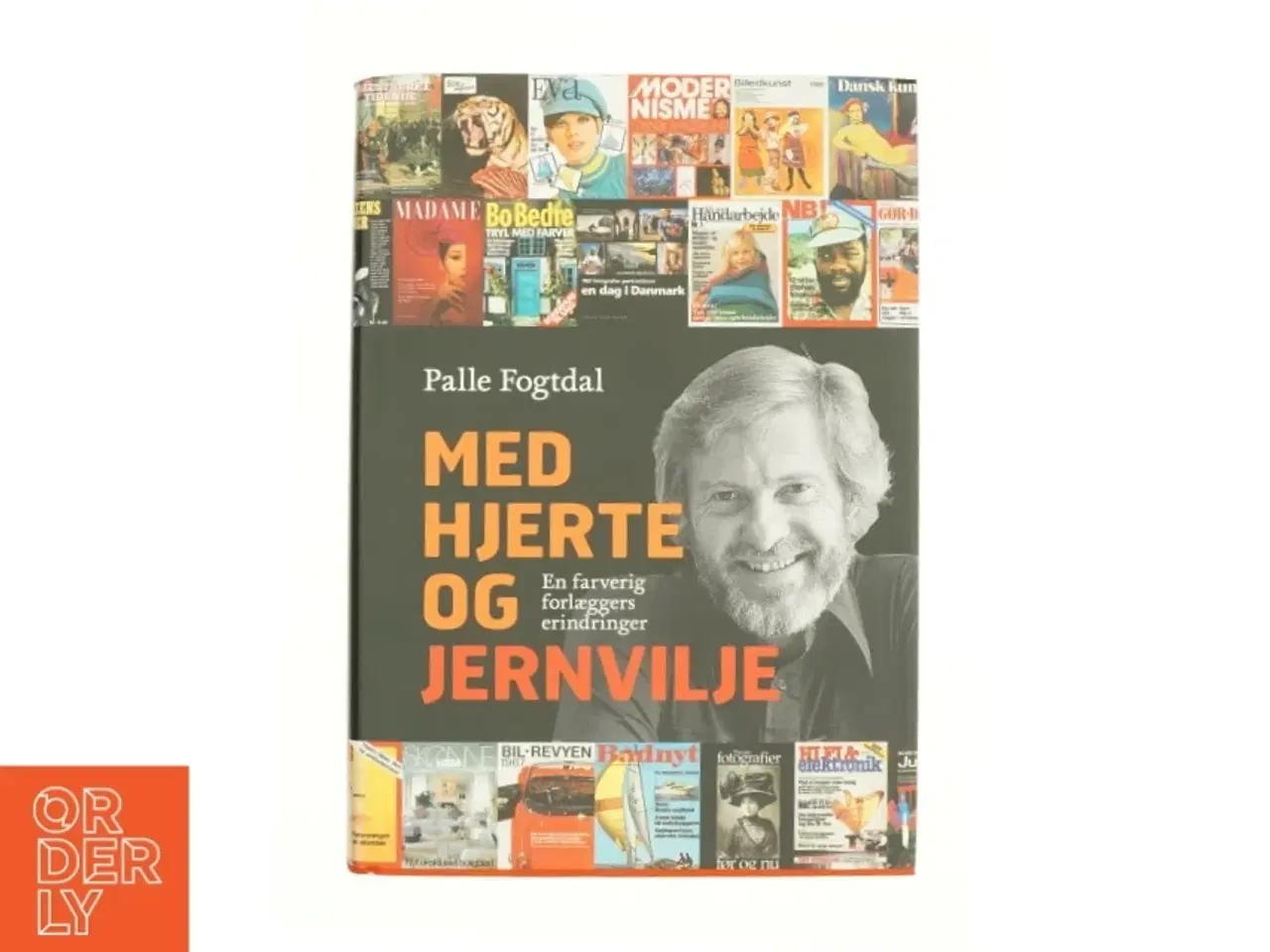 Billede 1 - Med hjerte og jernvilje af Palle Fogtdal (Bog)