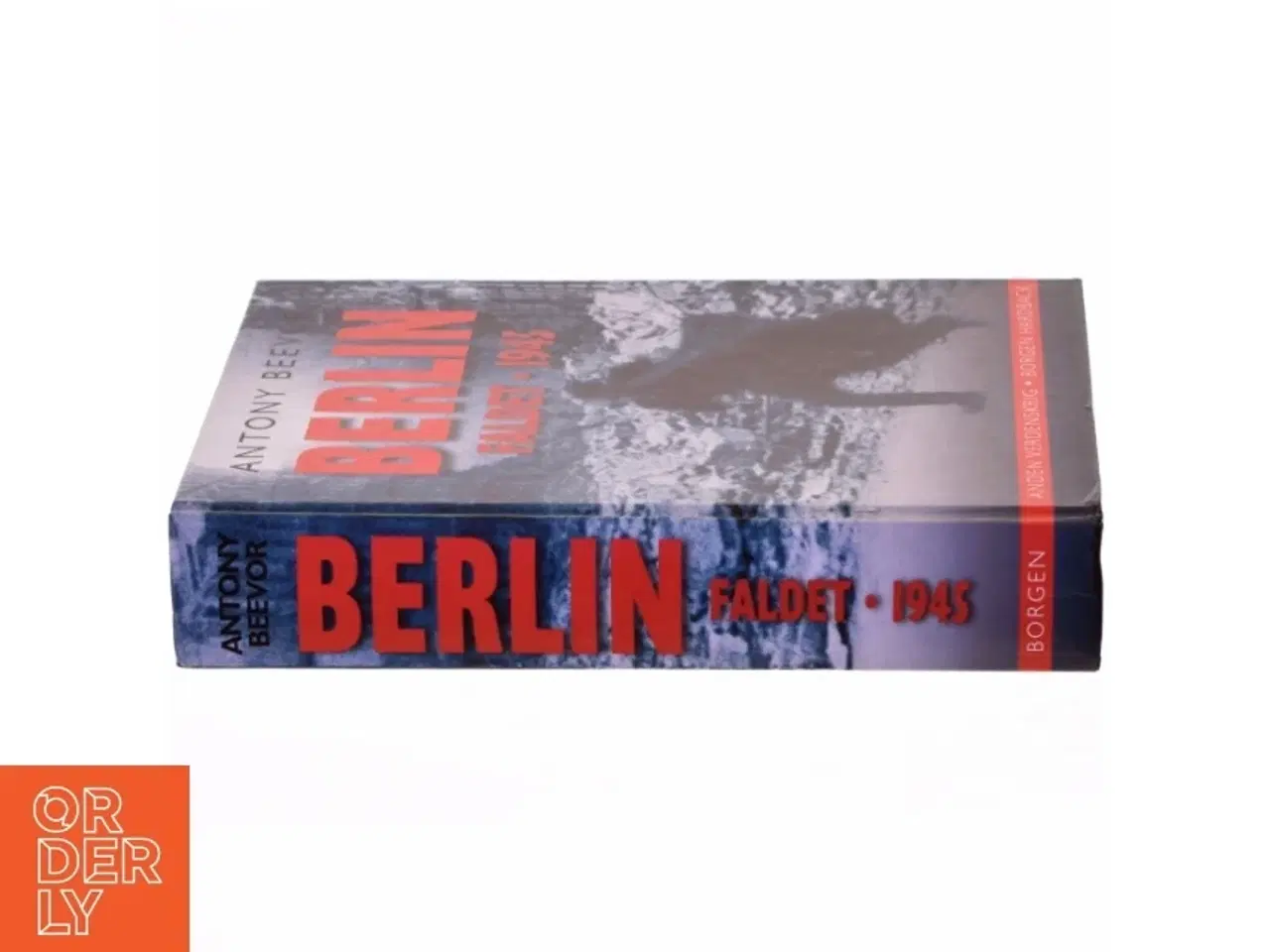 Billede 2 - Berlin : faldet, 1945 af Antony Beevor (Bog)