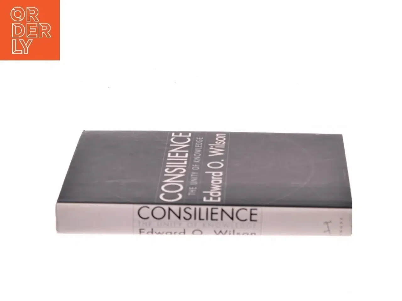 Billede 2 - Consilience : the unity of knowledge af Edward O. Wilson (Bog)
