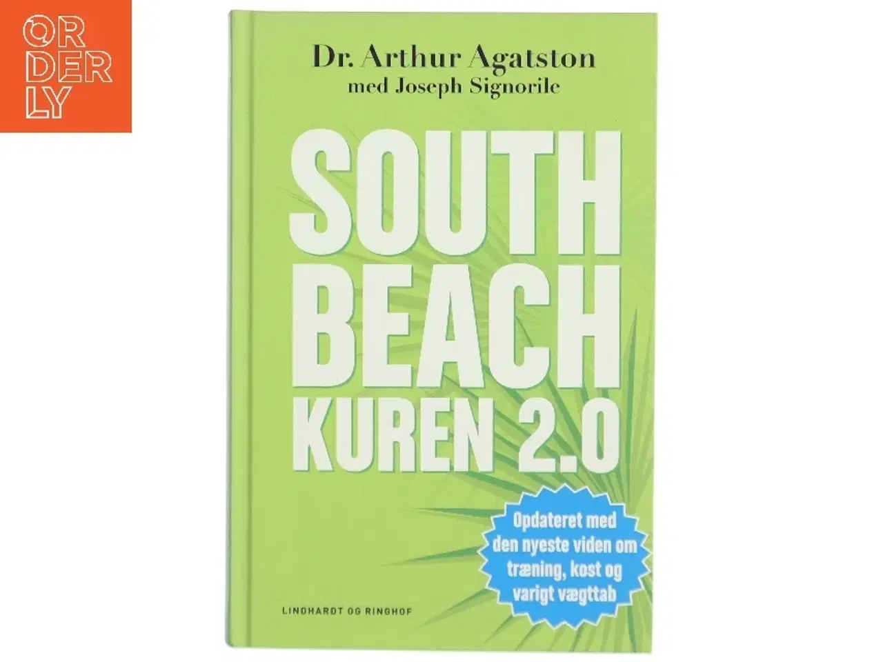 Billede 1 - South beach kuren 2.0 : hurtigere vægttab og bedre helbred resten af livet (Bog)