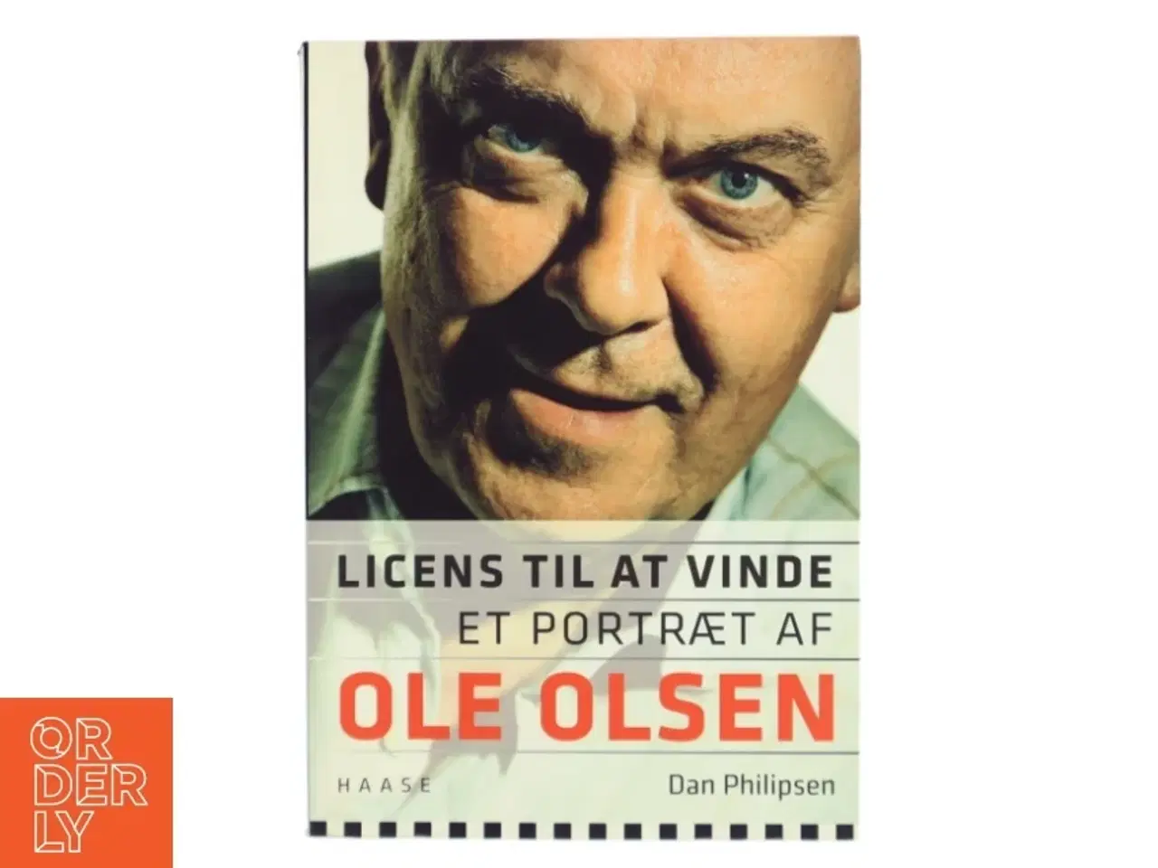 Billede 1 - Licens til at vinde : et portræt af Ole Olsen af Dan Philipsen (Bog)