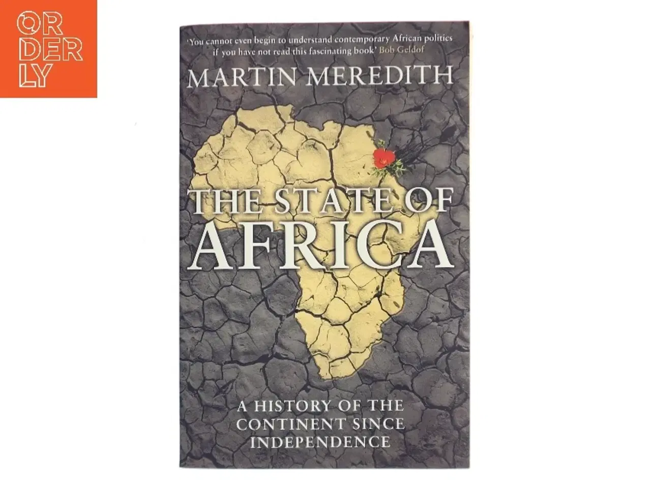 Billede 1 - The state of Africa : a history of the continent since independence af Martin Meredith (Bog)