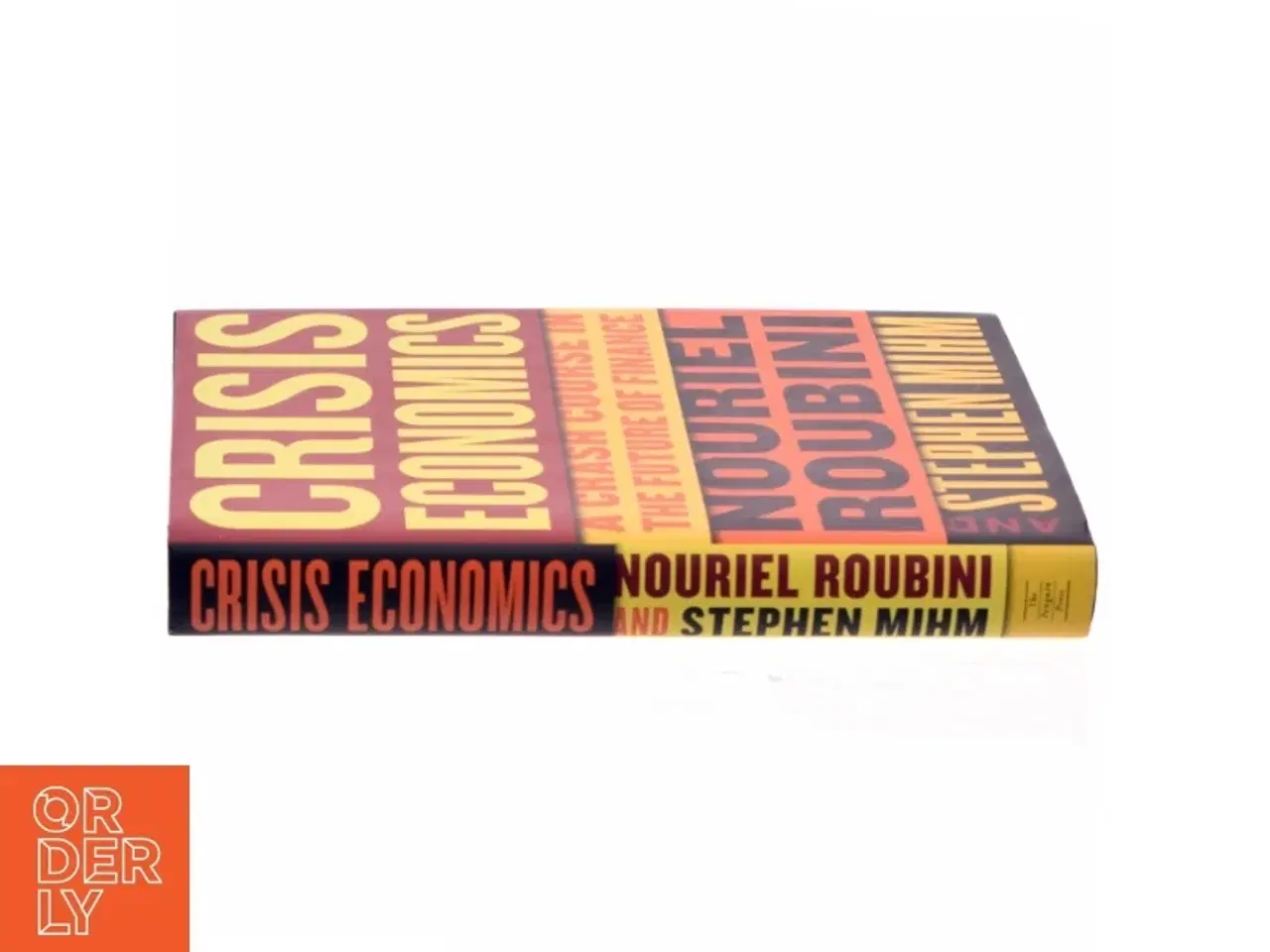 Billede 2 - Crisis economics : a crash course in the future of finance (Bog)