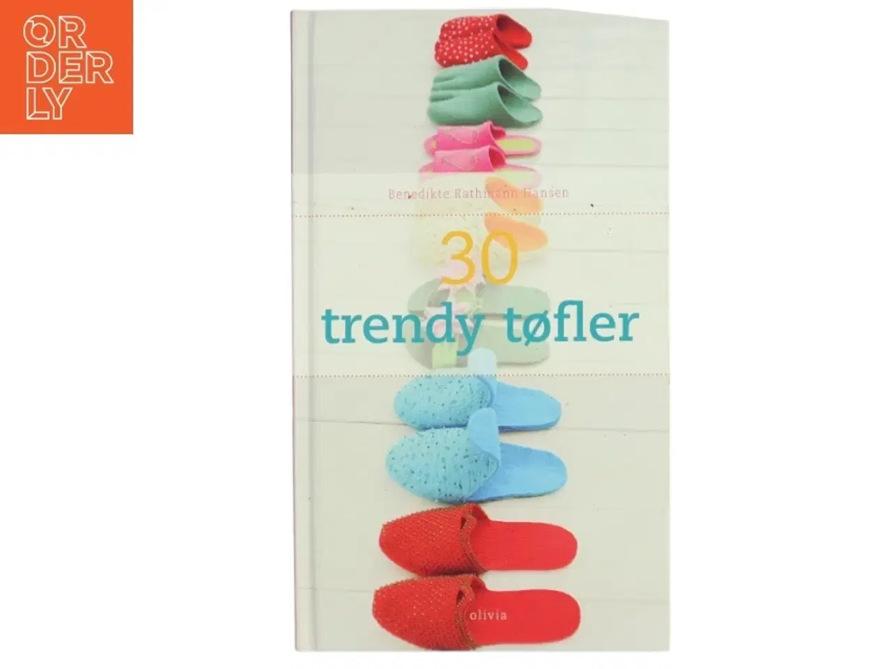 Billede 1 - 30 trendy tøfler af Benedikte Rathmann Hansen (Bog)