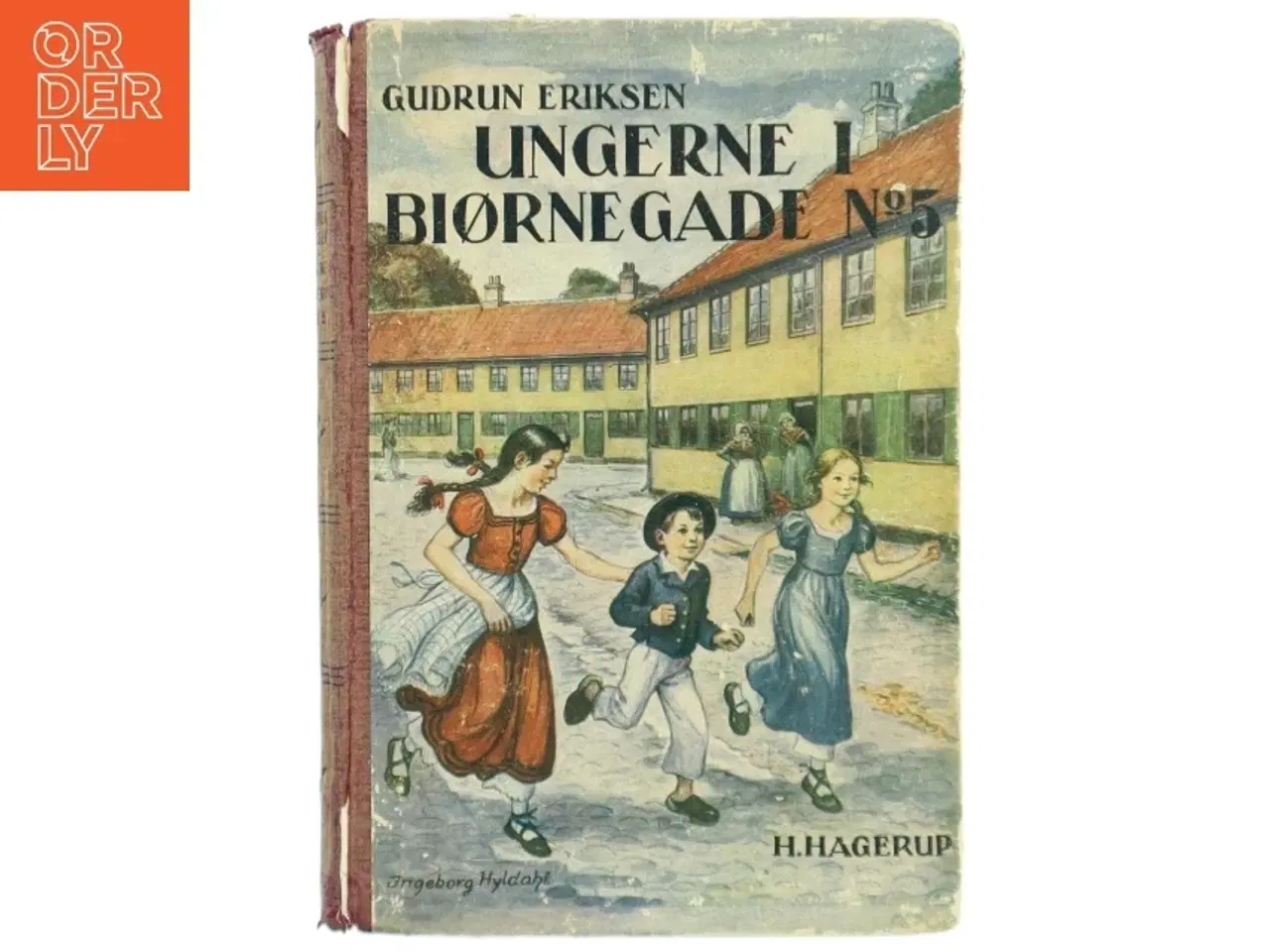 Billede 1 - Gudrun Eriksen &#39;Ungerne i Bjørnegade No. 5&#39; Bog fra Hagerup