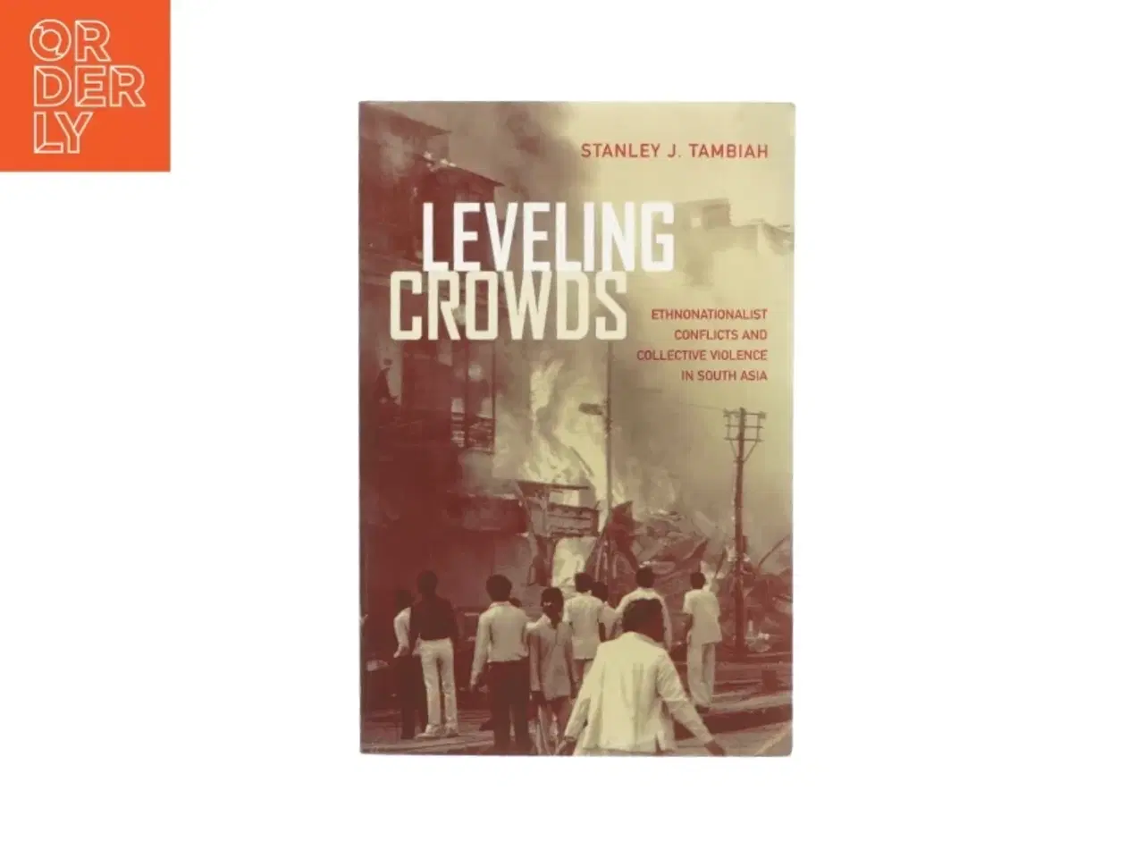 Billede 1 - Leveling crowds af Stanley J. Tambiah (bog)