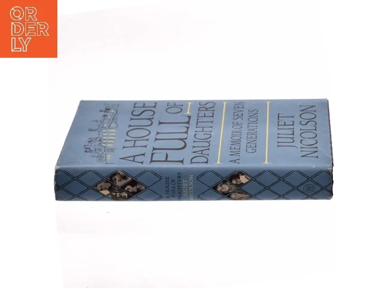 Billede 2 - A House Full of Daughters af Juliet Nicolson (Bog)