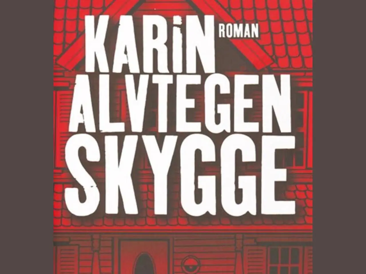 Billede 1 - Bog - "Skygge" af Karin Alvtegen