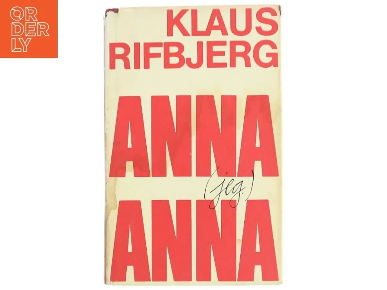 Billede 1 - Anna (jeg) Anna af Klaus Rifbjerg (Bog)