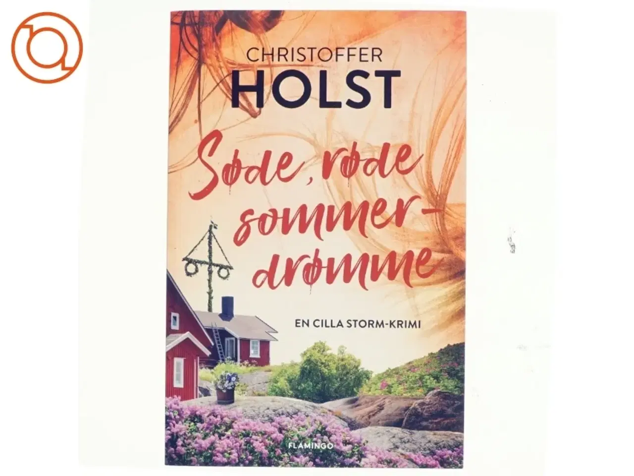 Billede 1 - Søde, røde sommerdrømme af Christoffer Holst (f. 1990) (Bog)