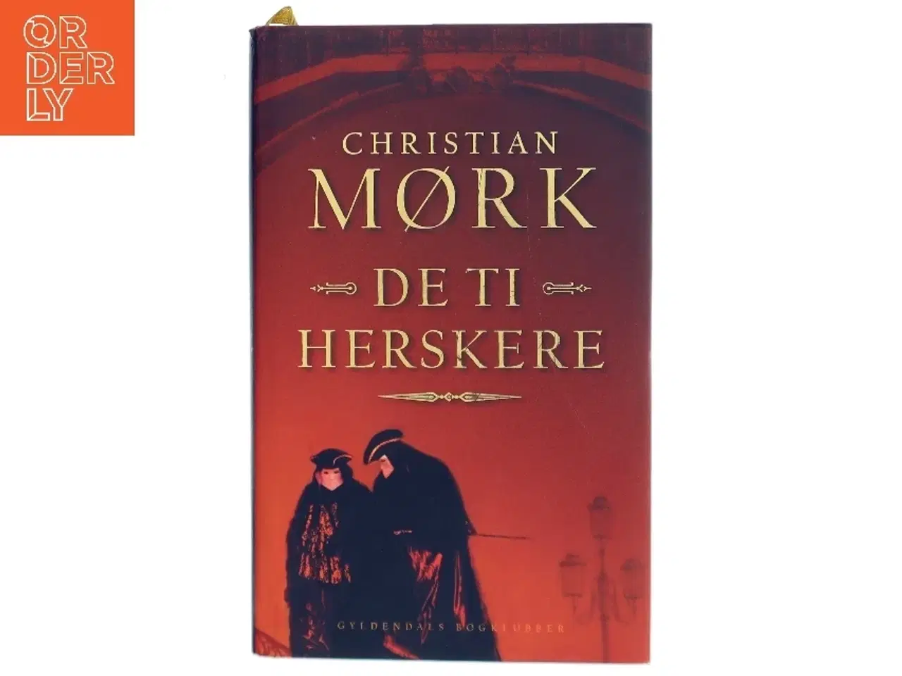 Billede 1 - De ti herskere : roman af Christian Mørk (Bog)