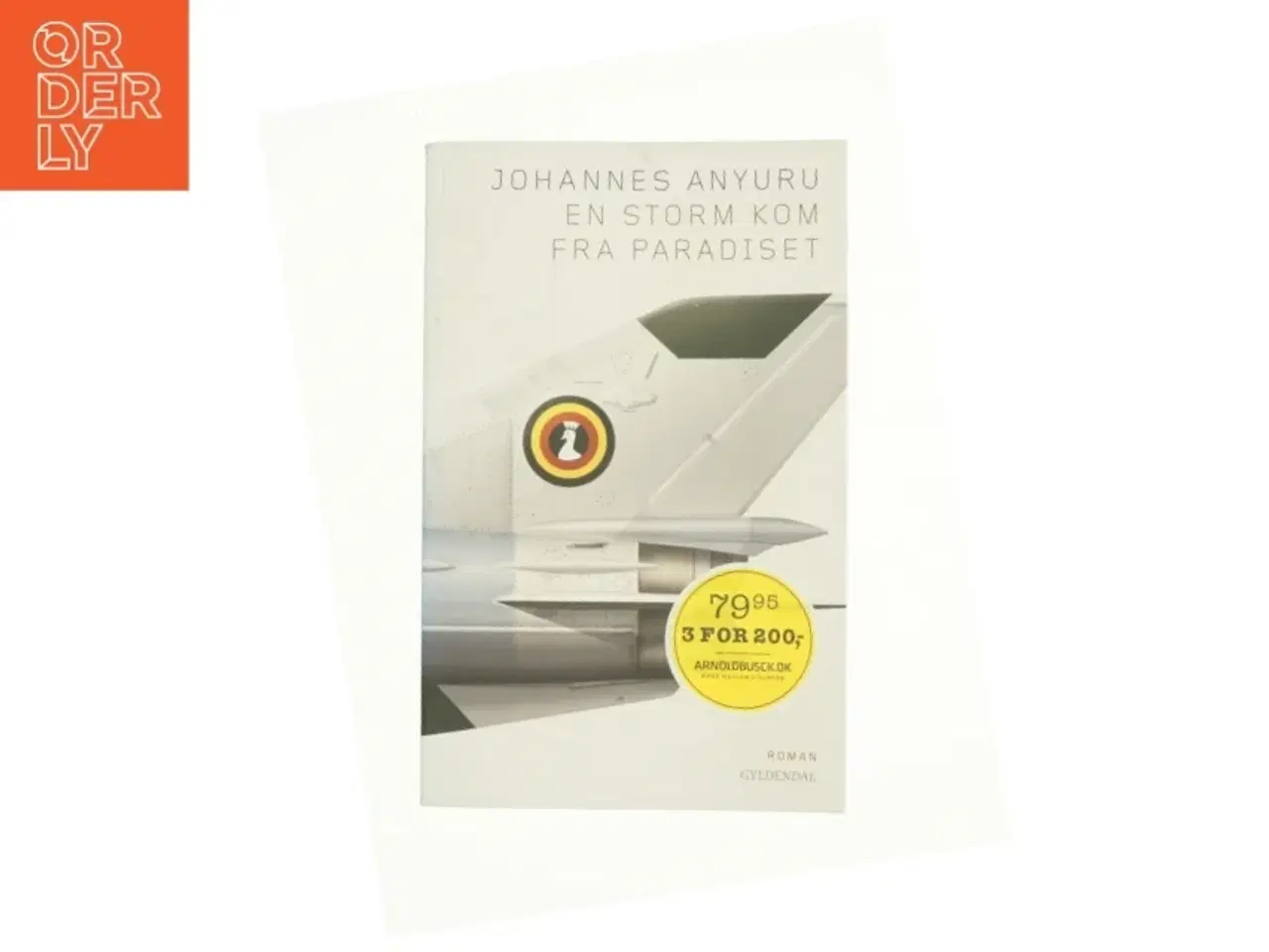 Billede 1 - En storm kom fra paradiset af Johannes Anyuru (Bog)