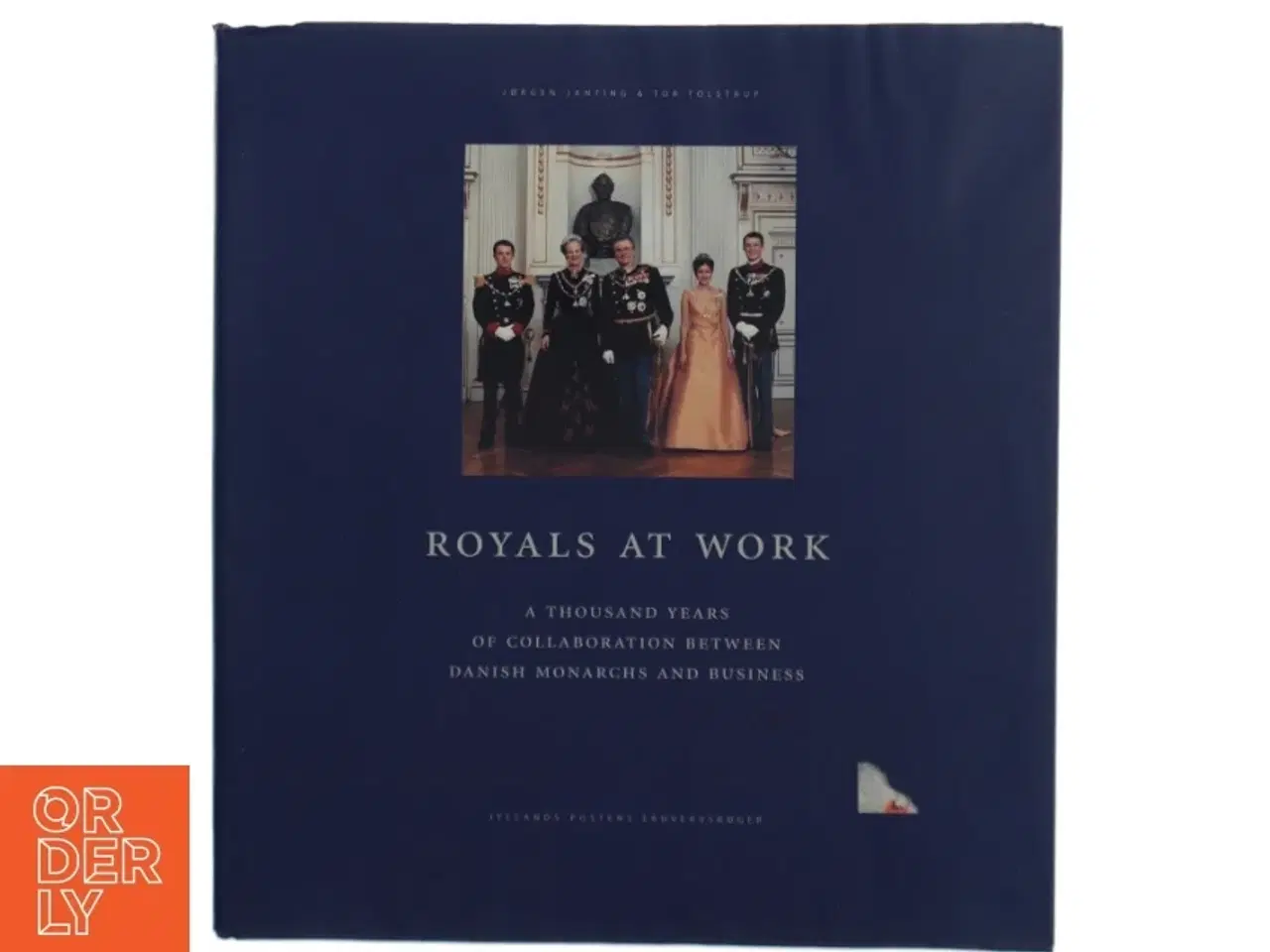 Billede 1 - Royals at work: A thousand years of collaboration between Danish monarchies and business (Bog)