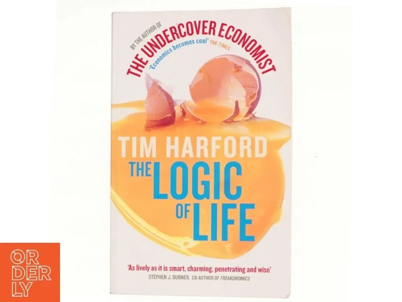 Billede 1 - The Logic of Life af Tim Harford (Bog)