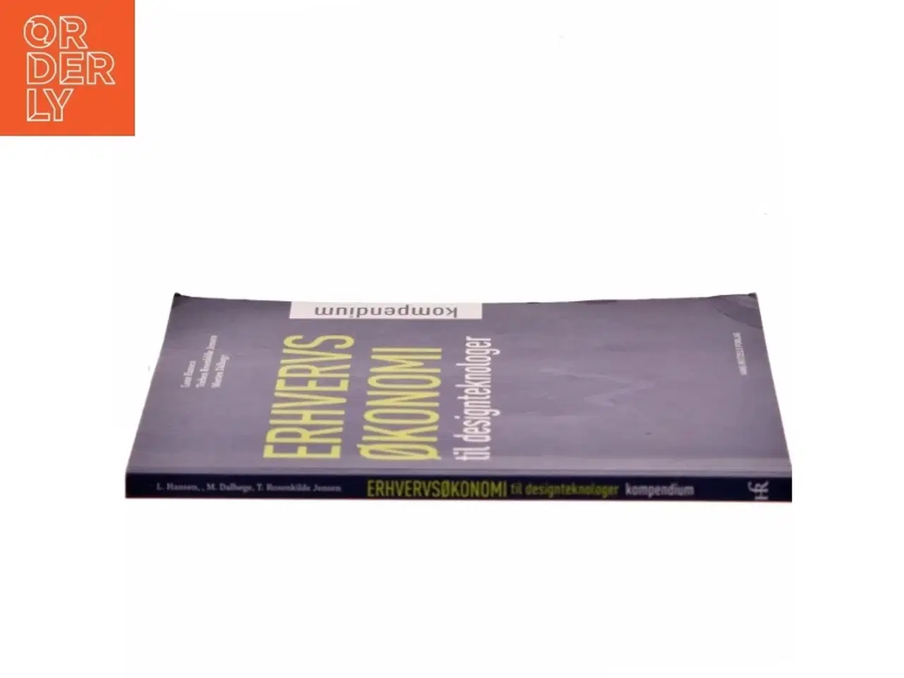 Billede 2 - Erhvervsøkonomi : kompendium til designteknologer af Lone Hansen (f. 1959-07-26) (Bog)