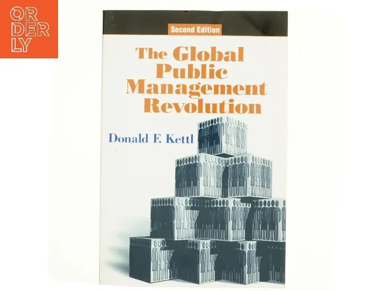 Billede 1 - The global public management revolution af Donald F. Kettl (Bog)