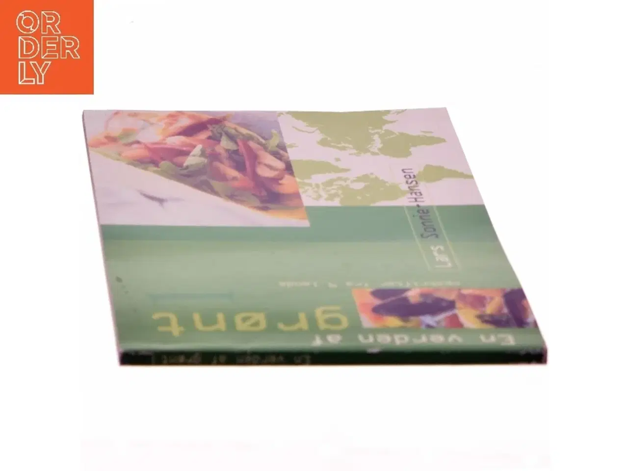 Billede 2 - En verden af grønt : opskrifter fra 9 lande. Bind 1 af Lars Sonne-Hansen (Bog)