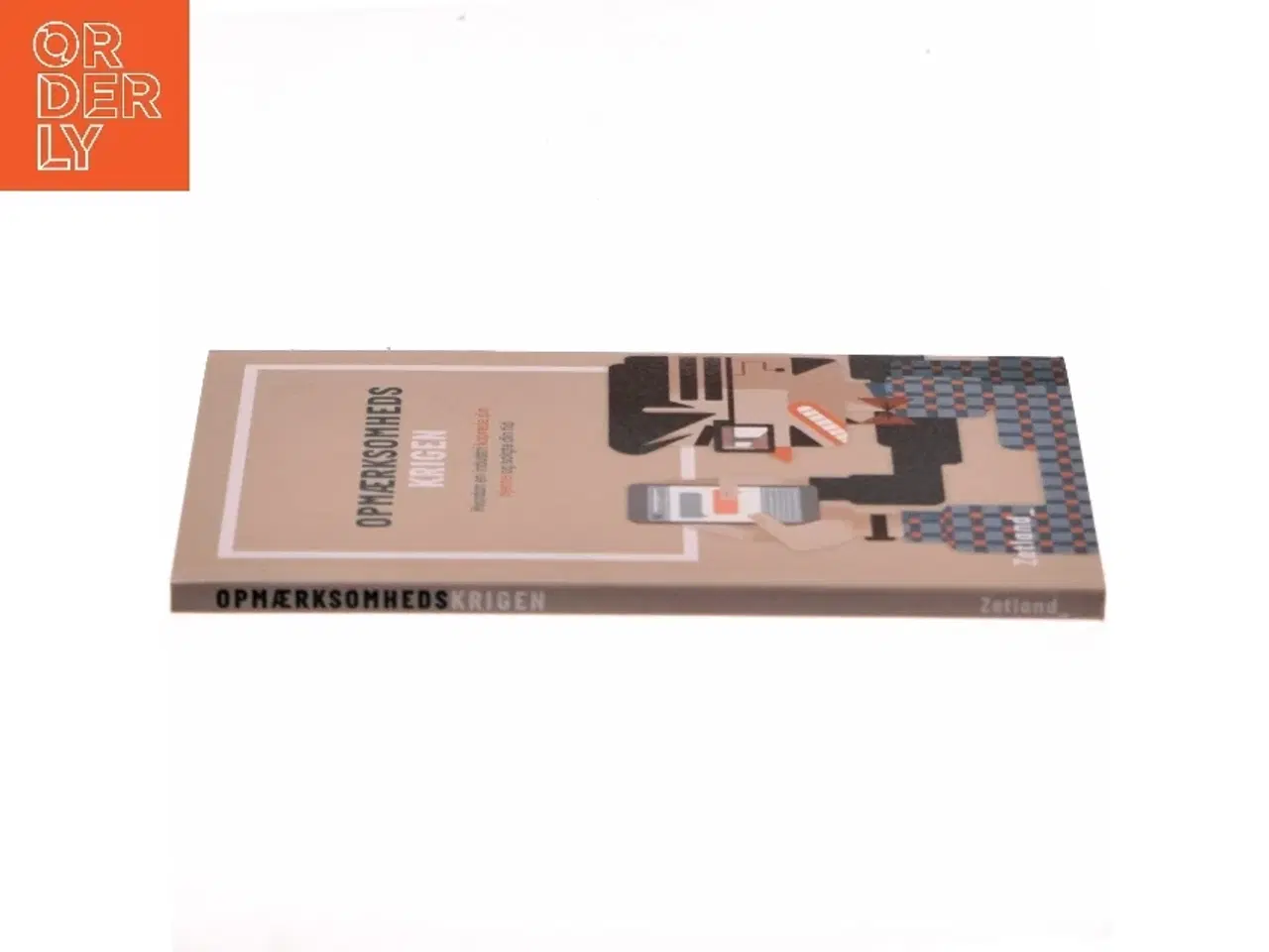 Billede 2 - Opmærksomhedskrigen : hvordan en industri kaprede din hjerne og solgte din tid af Thomas Hebsgaard (f. 1982-10-02) (Bog)