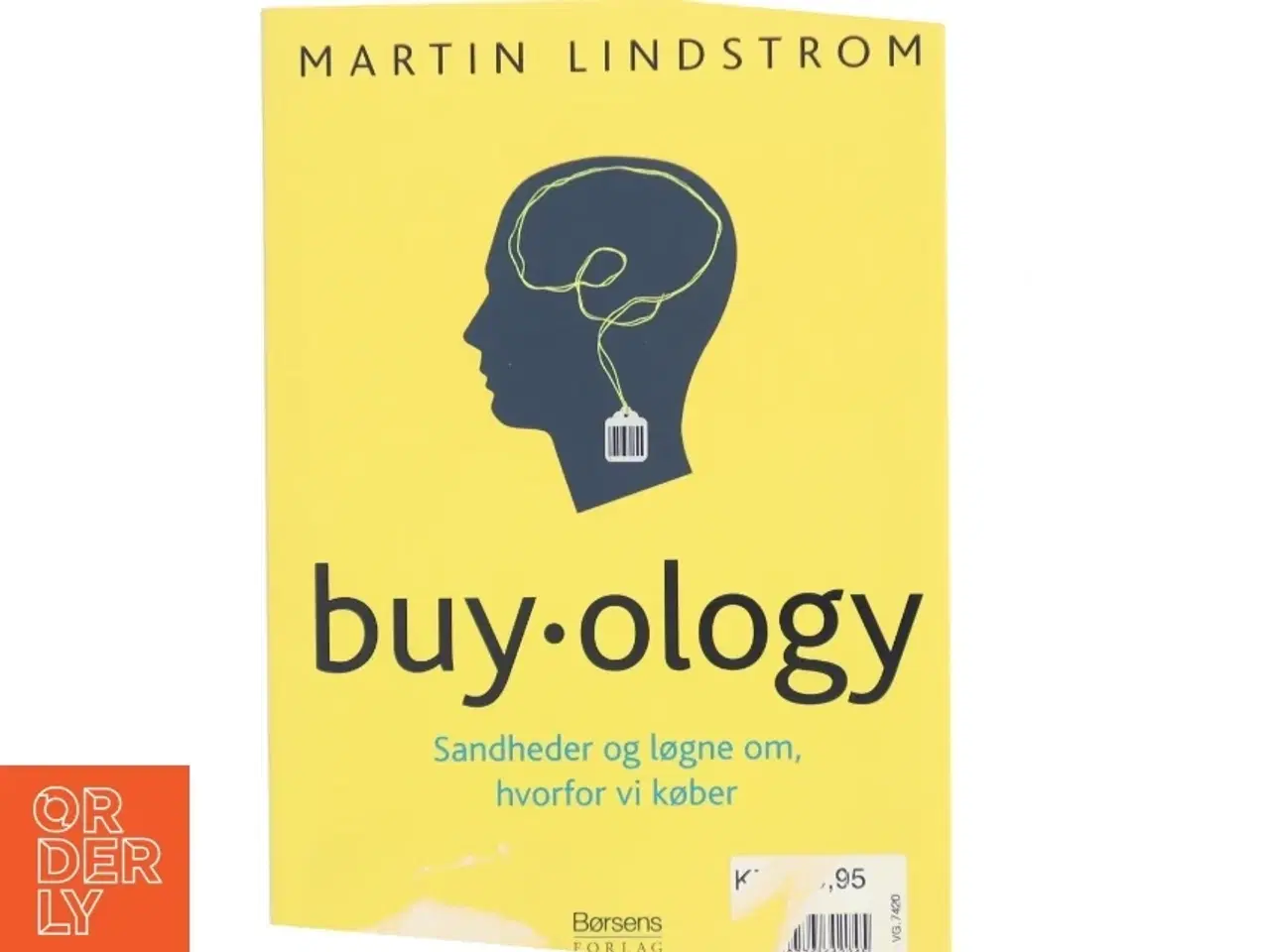 Billede 1 - Buyology : sandheder og løgne om, hvorfor vi køber af Martin Lindstrøm (Bog)