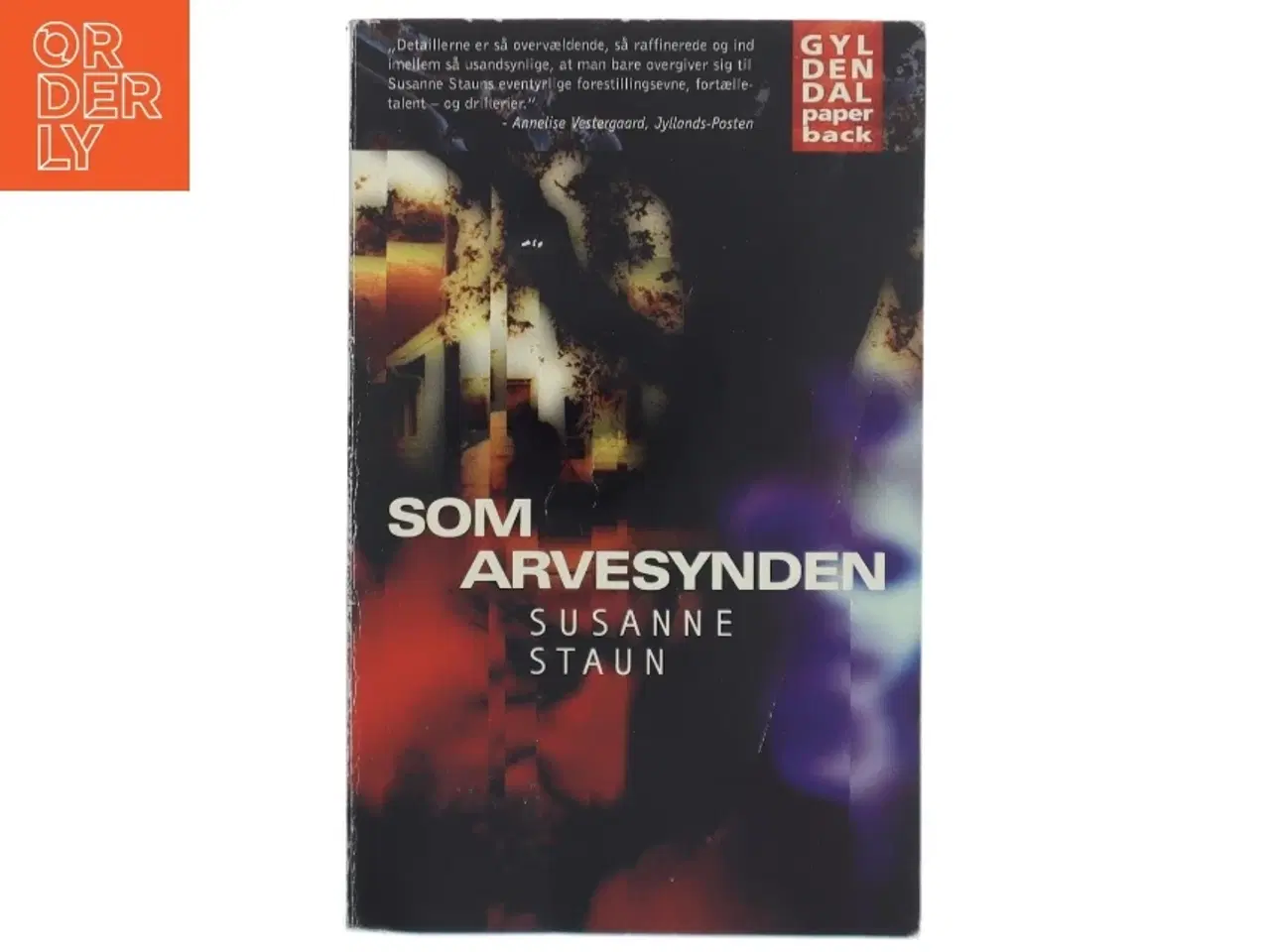Billede 1 - Som arvesynden : roman af Susanne Staun (Bog)