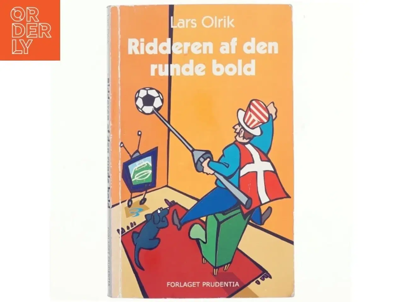 Billede 1 - Ridderen af den runde bold : flashbacks fra en fodbold-idiots dagbog af Lars Olrik (Bog)