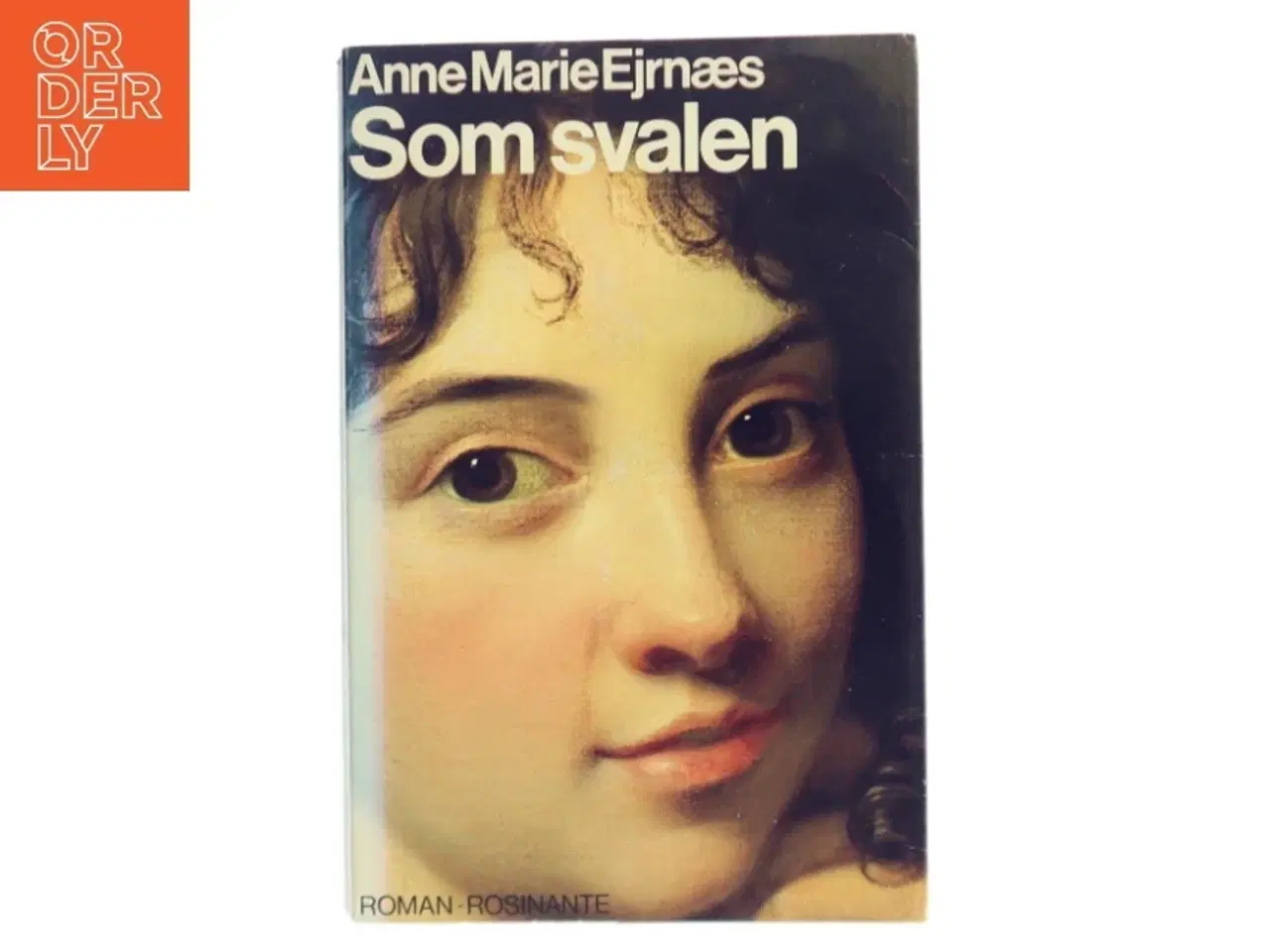 Billede 1 - Som svalen af Anne Marie Ejrnæs (Bog)