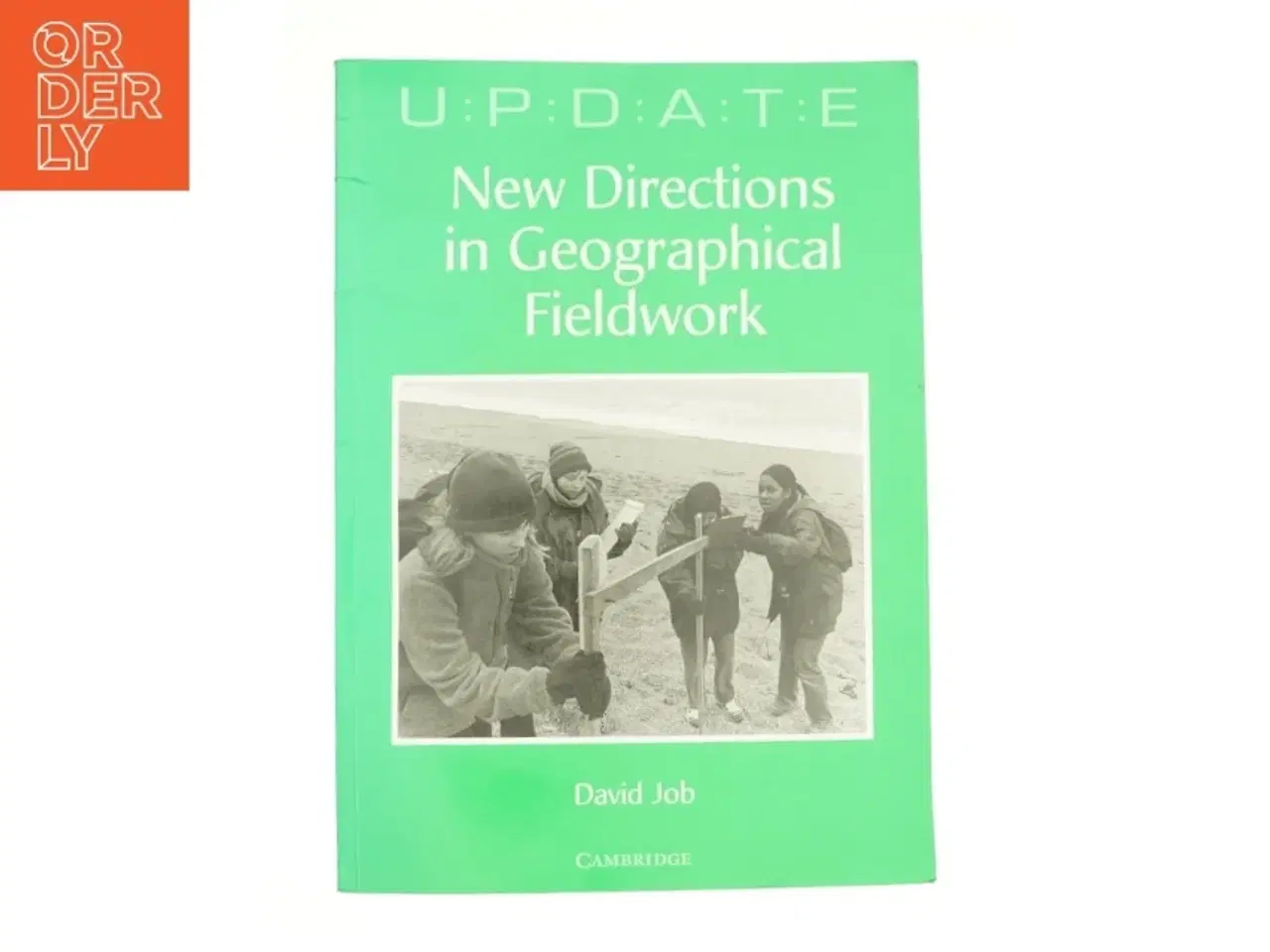 Billede 1 - New Directions in Geographical Fieldwork af Job, David (Bog)