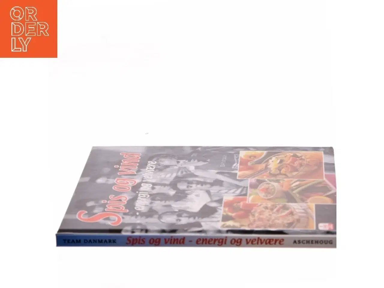 Billede 2 - Spis og vind : energi og velvære af TEAM DANMARKs ernæringsvejledere (Bog)