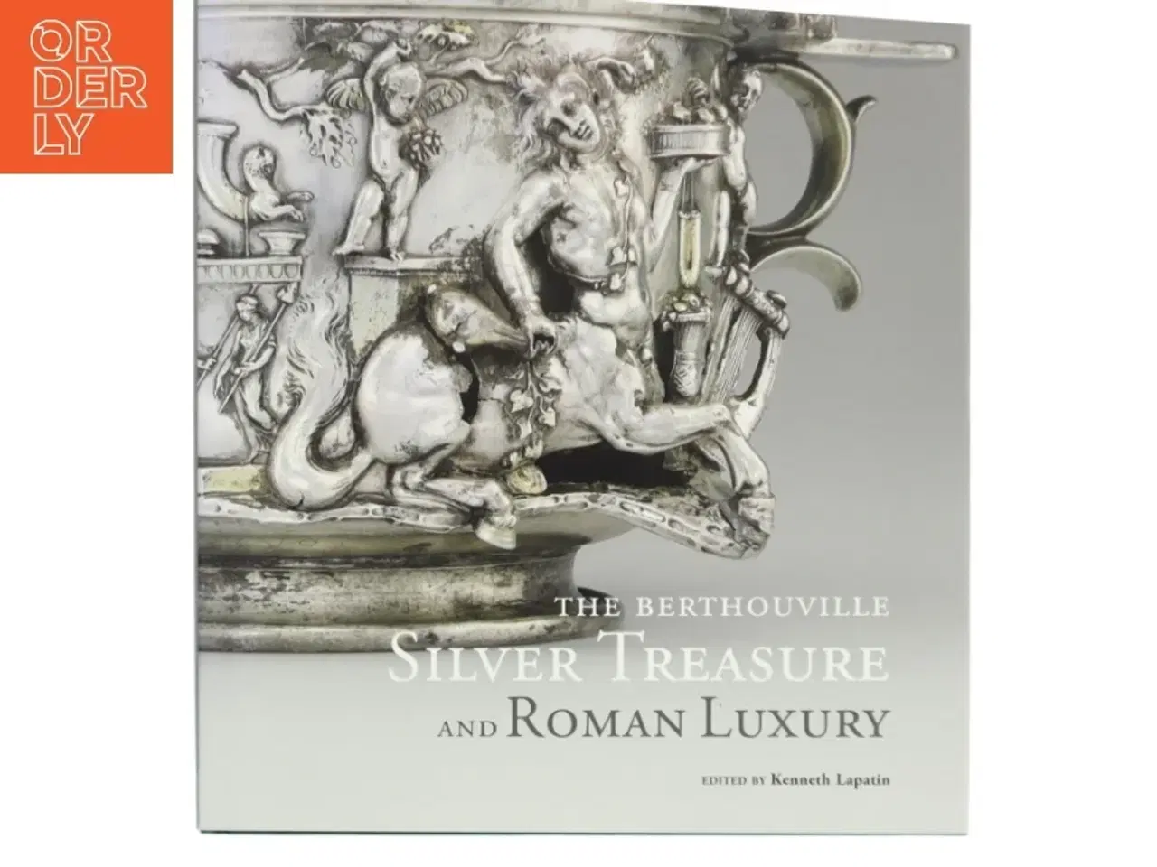 Billede 1 - The Berthouville Silver Treasure and Roman Luxury af Kenneth Lapatin (Bog)
