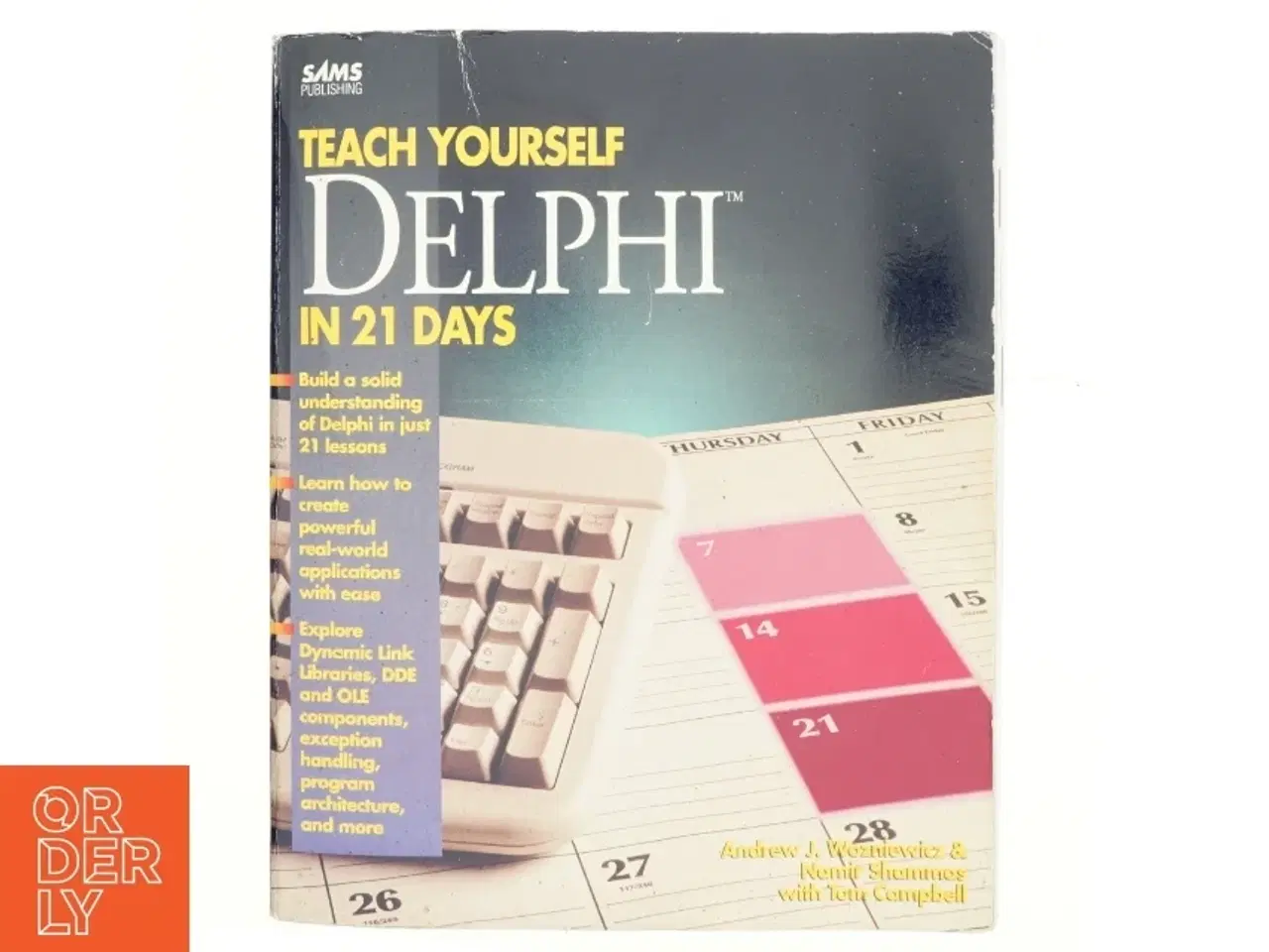 Billede 1 - Teach yourself Borland Delphi in 21 days (Bog)