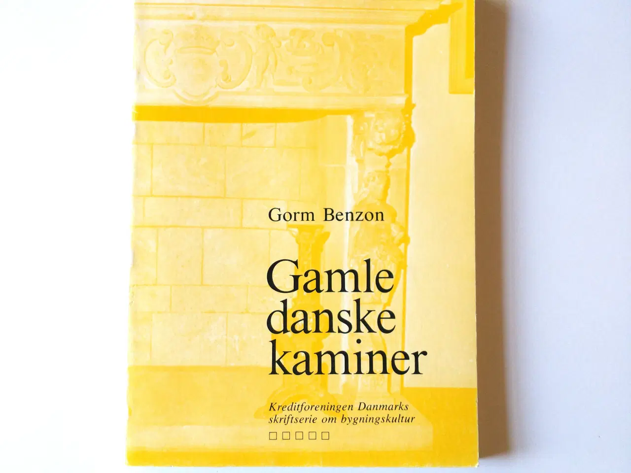 Billede 1 - Gamle danske kaminer. Af Gorm Benzon